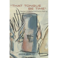 "That Tongue Be Time": Norma Cole and a Continuous Making