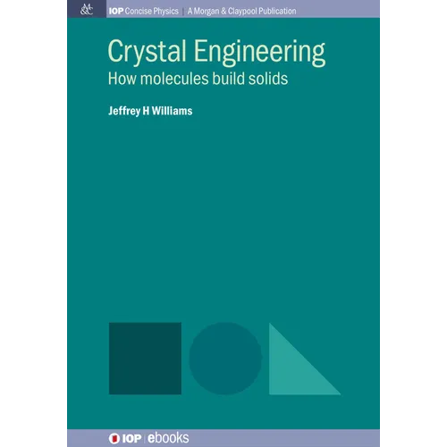 Crystal Engineering: How Molecules Build Solids