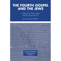 The Fourth Gospel and the Jews