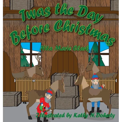 Twas The Day Before Christmas