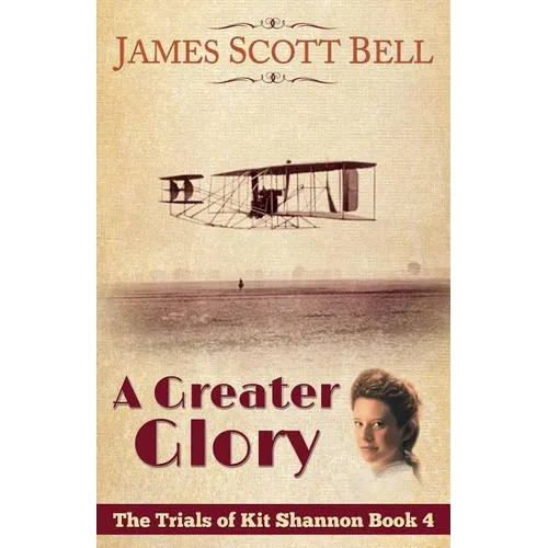 A Greater Glory (The Trials of Kit Shannon #4)