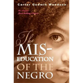 The Mis-Education of the Negro