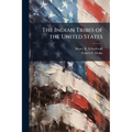 The Indian Tribes of the United States