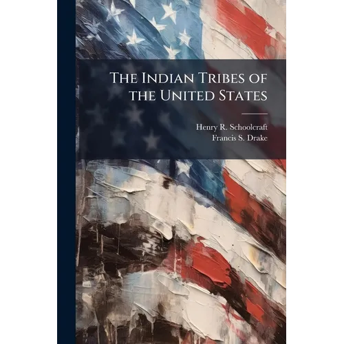 The Indian Tribes of the United States