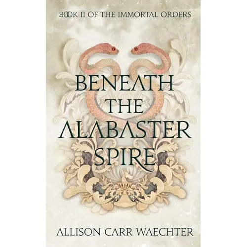 Beneath the Alabaster Spire