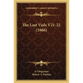 The Last Vials V21-22 (1866)