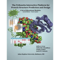 The PyRosetta Interactive Platform for Protein Structure Prediction and Design: A Set of Educational Modules