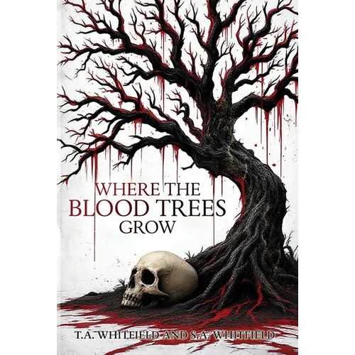 Where The Blood Trees Grow