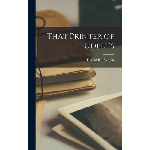 That Printer of Udell's