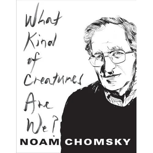 What Kind of Creatures Are We?