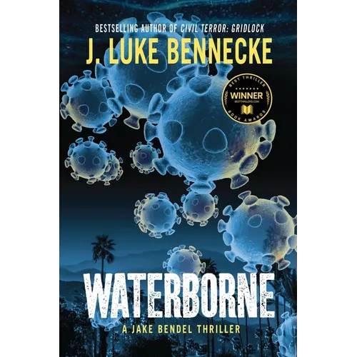 Waterborne: A Jake Bendel Thriller