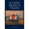A View From A Train
