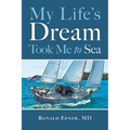 My Life's Dream Took Me to Sea