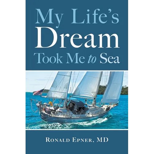 My Life's Dream Took Me to Sea