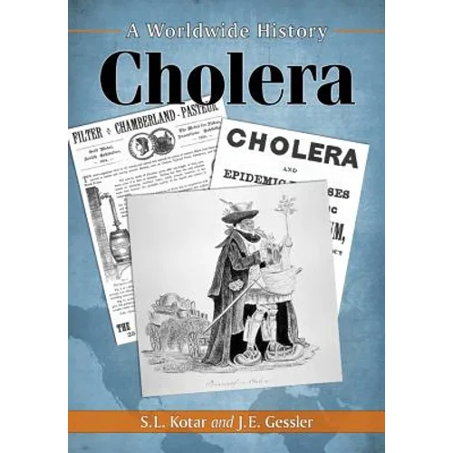 Cholera: A Worldwide History