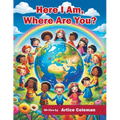 Here I Am, Where Are You?