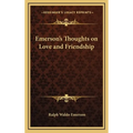 Emerson's Thoughts on Love and Friendship