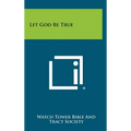 Let God Be True