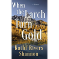 When the Larch Turn Gold