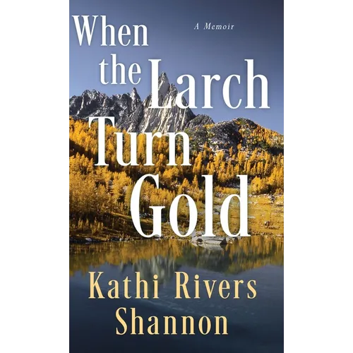 When the Larch Turn Gold