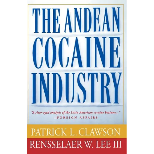 The Andean Cocaine Industry