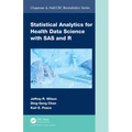 Statistical Analytics for Health Data Science with SAS and R