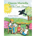 Queen Mariella and the Crow's Message