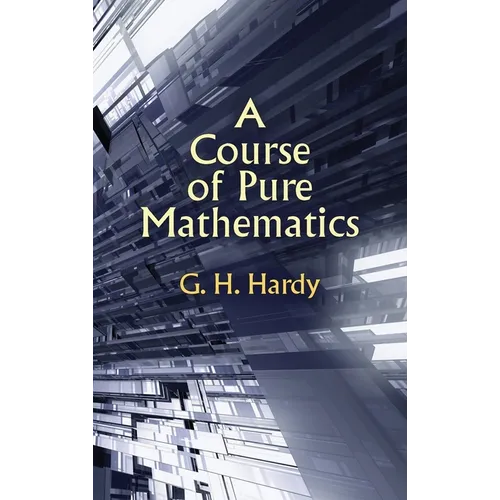 A Course of Pure Mathematics