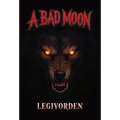 A Bad Moon