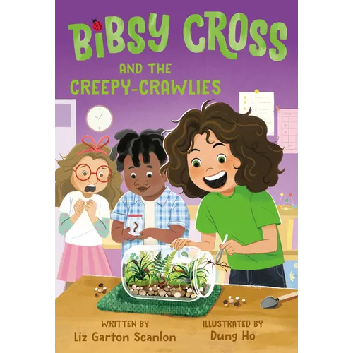 Bibsy Cross and the Creepy-Crawlies