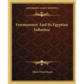 Freemasonry And Its Egyptian Influence