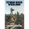 Storm over Warlock: A Positronic Book