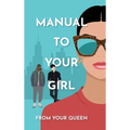 Manual to Your Girl