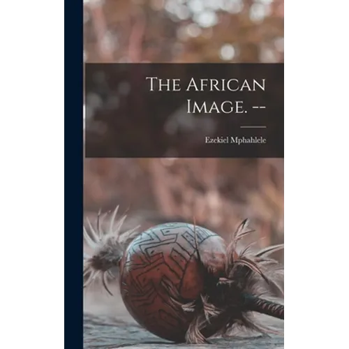 The African Image. --