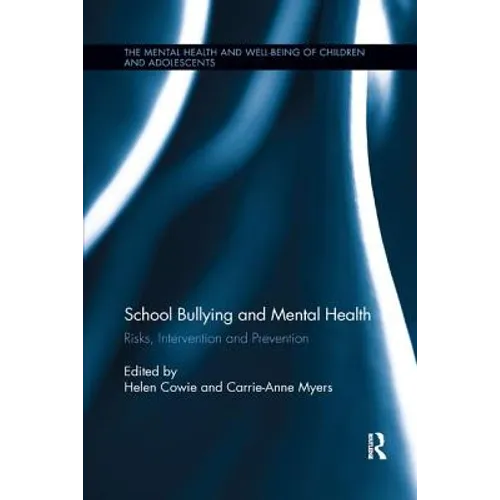School Bullying and Mental Health: Risks, Intervention and Prevention