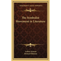 The Symbolist Movement in Literature