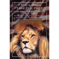 The Lame Take the Prey for King and Country: Moving from the Crippling Experiences of Our Lives in a Torn Nation Under God- Into the Call of Greatness