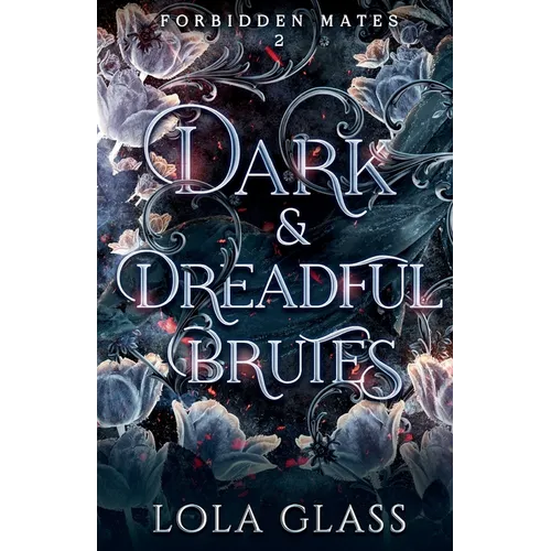 Dark & Dreadful Brutes