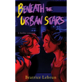 Beneath the Urban Stars
