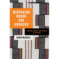 Mistaking Order for Anarchy: Territory, Mobility, and Security in the Sahel