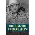 Touching the Untouchables: The Heart of a Missionary