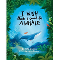 I Wish That I Could Be A Whale