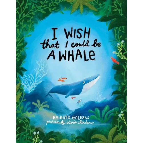 I Wish That I Could Be A Whale