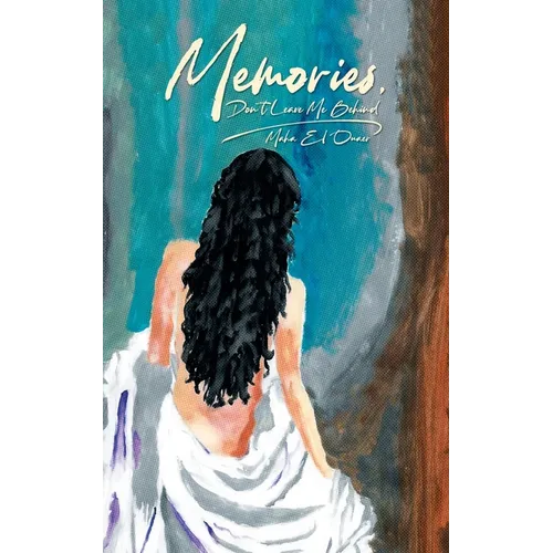Memories: Don't leave me behind