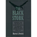 The Black Stork: Eugenics and the Death of Defective Babies in American Medicine and Motion Pictures Since 1915
