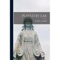 Played by Ear