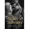 Malice and Surrender