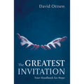 The Greatest Invitation: Your Handbook for Hope