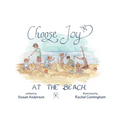 Choose Joy at the Beach