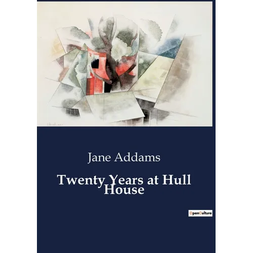 Twenty Years at Hull House